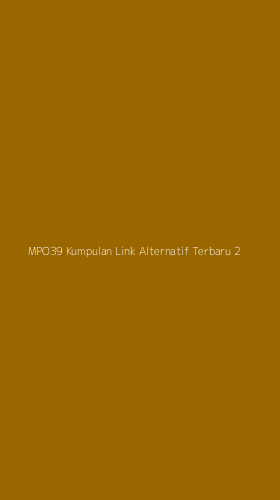 Tampilan Antarmuka Aplikasi Mpo39 Kumpulan Link Alternatif Terbaru - 2