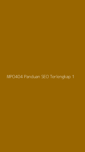 Tampilan Antarmuka Aplikasi Mpo404 Panduan Seo Terlengkap - 1