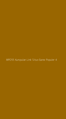 Tampilan Antarmuka Aplikasi Mpo55 Kumpulan Link Situs Game Populer - 4