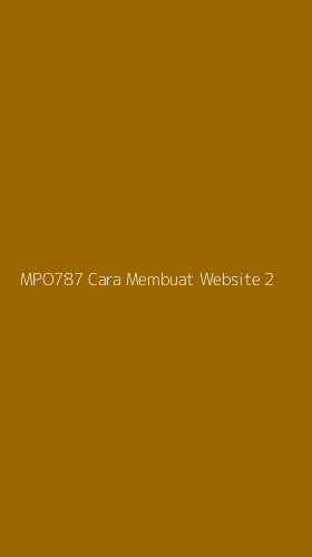 Tampilan Antarmuka Aplikasi Mpo787 Cara Membuat Website - 2