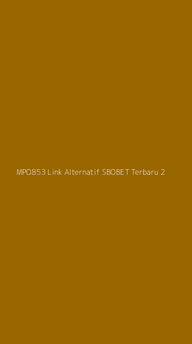 Tampilan Antarmuka Aplikasi Mpo853 Link Alternatif Sbobet Terbaru - 2
