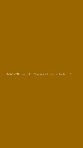 Tampilan Antarmuka Aplikasi Mpo878 Kumpulan Game Slot Gacor Terbaik - 3