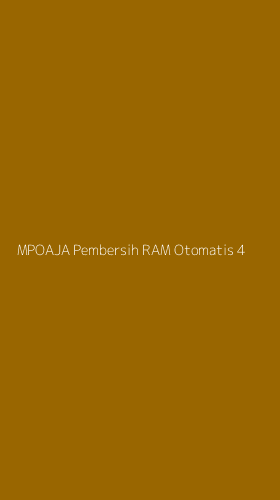 Tampilan Antarmuka Aplikasi Mpoaja Pembersih Ram Otomatis - 4