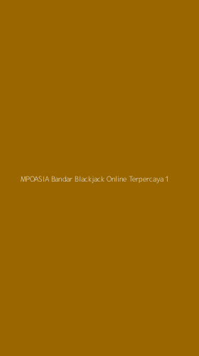 Tampilan Antarmuka Aplikasi Mpoasia Bandar Blackjack Online Terpercaya - 1