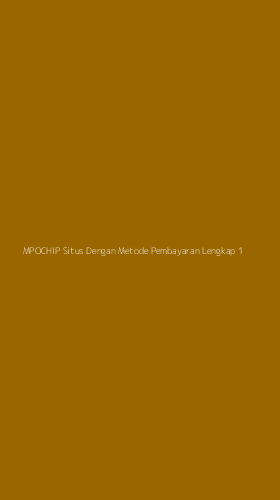 Tampilan Antarmuka Aplikasi Mpochip Situs Dengan Metode Pembayaran Lengkap - 1