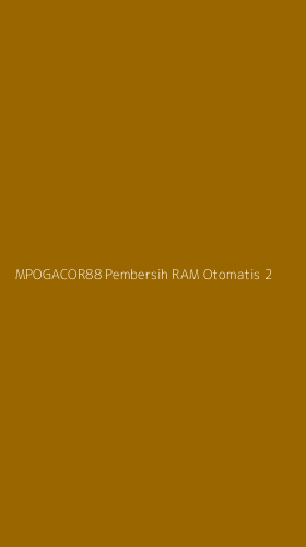 Tampilan Antarmuka Aplikasi Mpogacor88 Pembersih Ram Otomatis - 2