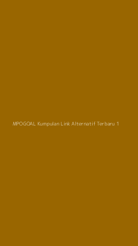 Tampilan Antarmuka Aplikasi Mpogoal Kumpulan Link Alternatif Terbaru - 1
