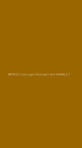Tampilan Antarmuka Aplikasi Mpokick Link Login Alternatif Anti Nawala - 1