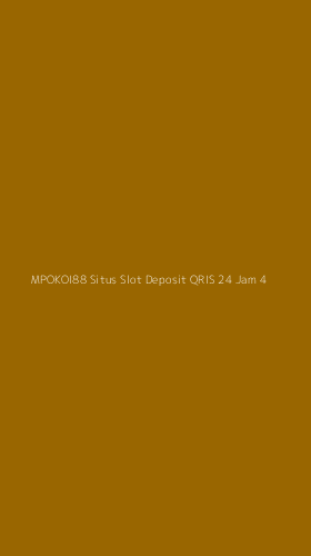Tampilan Antarmuka Aplikasi Mpokoi88 Situs Slot Deposit Qris 24 Jam - 4