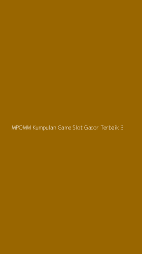 Tampilan Antarmuka Aplikasi Mpomm Kumpulan Game Slot Gacor Terbaik - 3
