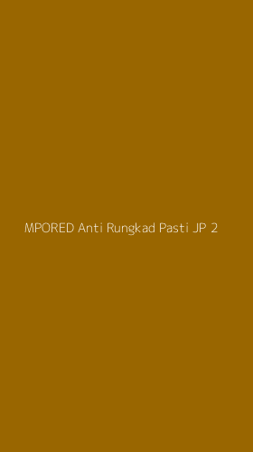 Tampilan Antarmuka Aplikasi Mpored Anti Rungkad Pasti Jp - 2