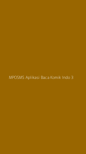 Tampilan Antarmuka Aplikasi Mposms Aplikasi Baca Komik Indo - 3