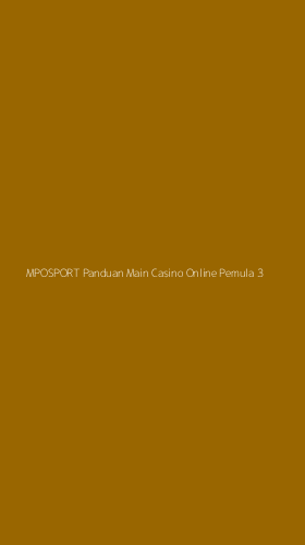 Tampilan Antarmuka Aplikasi Mposport Panduan Main Casino Online Pemula - 3