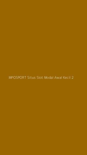 Tampilan Antarmuka Aplikasi Mposport Situs Slot Modal Awal Kecil - 2