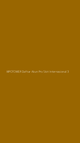 Tampilan Antarmuka Aplikasi Mpotower Daftar Akun Pro Slot Internasional - 3