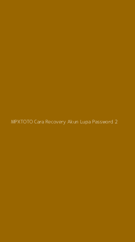 Tampilan Antarmuka Aplikasi Mpxtoto Cara Recovery Akun Lupa Password - 2