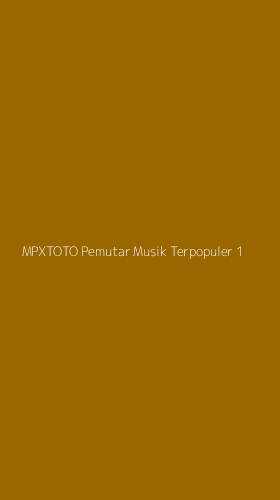 Tampilan Antarmuka Aplikasi Mpxtoto Pemutar Musik Terpopuler - 1