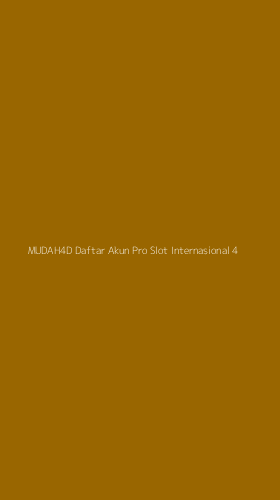 Tampilan Antarmuka Aplikasi Mudah4d Daftar Akun Pro Slot Internasional - 4