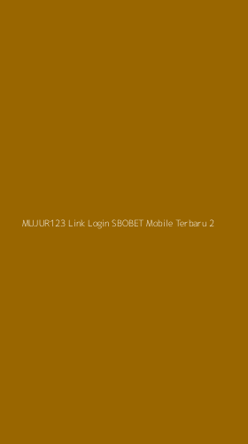Tampilan Antarmuka Aplikasi Mujur123 Link Login Sbobet Mobile Terbaru - 2