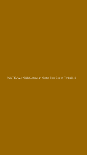 Tampilan Antarmuka Aplikasi Multigaming88 Kumpulan Game Slot Gacor Terbaik - 4