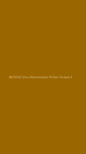 Tampilan Antarmuka Aplikasi Musik4d Situs Rekomendasi Pilihan Terbaik - 4