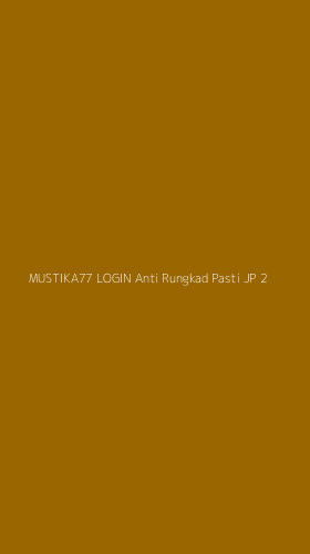 Tampilan Antarmuka Aplikasi Mustika77 Login Anti Rungkad Pasti Jp - 2