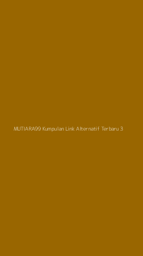 Tampilan Antarmuka Aplikasi Mutiara99 Kumpulan Link Alternatif Terbaru - 3