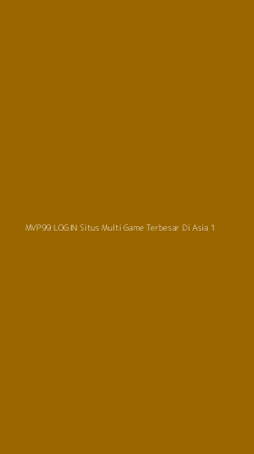 Tampilan Antarmuka Aplikasi Mvp99 Login Situs Multi Game Terbesar Di Asia - 1