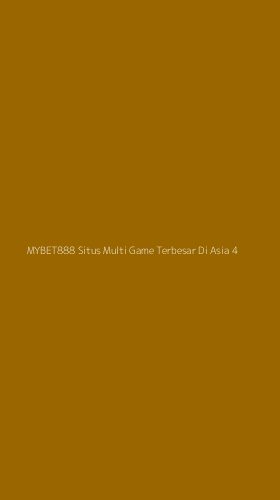 Tampilan Antarmuka Aplikasi Mybet888 Situs Multi Game Terbesar Di Asia - 4