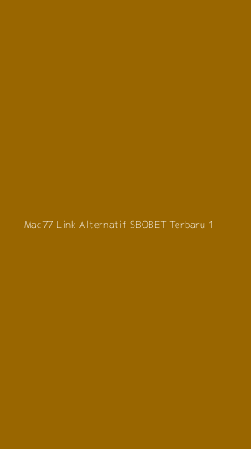 Tampilan Antarmuka Aplikasi Mac77 Link Alternatif Sbobet Terbaru - 1
