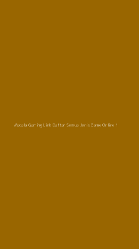 Tampilan Antarmuka Aplikasi Macala Gaming Link Daftar Semua Jenis Game Online - 1