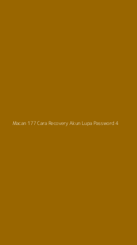 Tampilan Antarmuka Aplikasi Macan 177 Cara Recovery Akun Lupa Password - 4