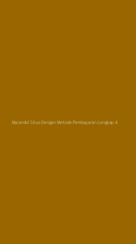 Tampilan Antarmuka Aplikasi Macan4d Situs Dengan Metode Pembayaran Lengkap - 4