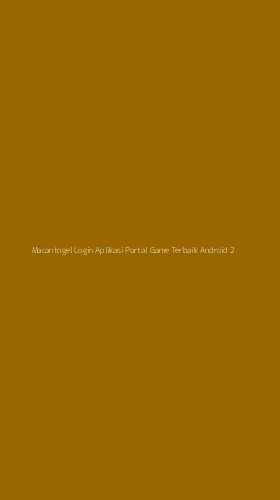 Tampilan Antarmuka Aplikasi Macantogel Login Aplikasi Portal Game Terbaik Android - 2