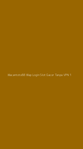 Tampilan Antarmuka Aplikasi Macantoto88 Wap Login Slot Gacor Tanpa Vpn - 1