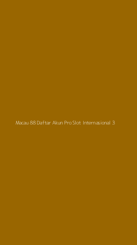 Tampilan Antarmuka Aplikasi Macau 88 Daftar Akun Pro Slot Internasional - 3