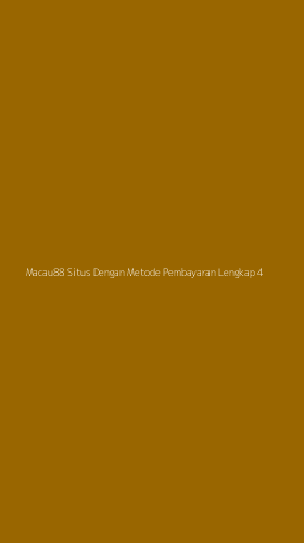 Tampilan Antarmuka Aplikasi Macau88 Situs Dengan Metode Pembayaran Lengkap - 4