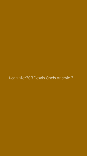 Tampilan Antarmuka Aplikasi Macauslot303 Desain Grafis Android - 3