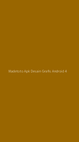Tampilan Antarmuka Aplikasi Madetoto Apk Desain Grafis Android - 4