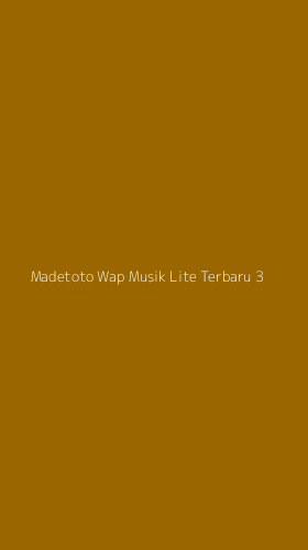 Tampilan Antarmuka Aplikasi Madetoto Wap Musik Lite Terbaru - 3