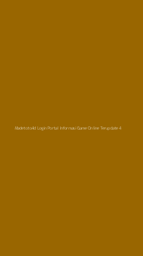 Tampilan Antarmuka Aplikasi Madetoto4d Login Portal Informasi Game Online Terupdate - 4