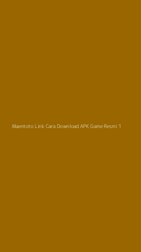 Tampilan Antarmuka Aplikasi Maentoto Link Cara Download Apk Game Resmi - 1
