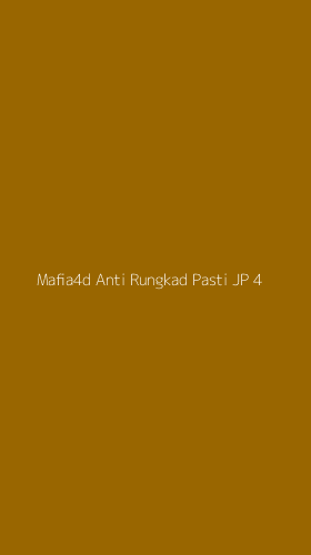Tampilan Antarmuka Aplikasi Mafia4d Anti Rungkad Pasti Jp - 4