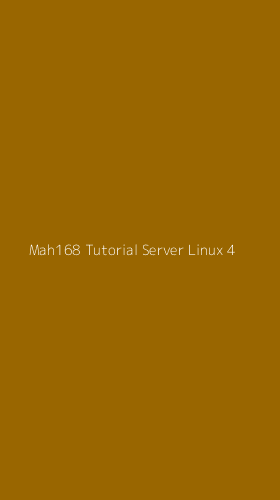 Tampilan Antarmuka Aplikasi Mah168 Tutorial Server Linux - 4