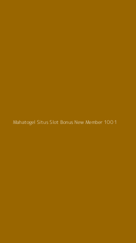 Tampilan Antarmuka Aplikasi Mahatogel Situs Slot Bonus New Member 100 - 1