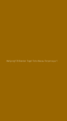 Tampilan Antarmuka Aplikasi Mahjong178 Bandar Togel Toto Macau Terpercaya - 1