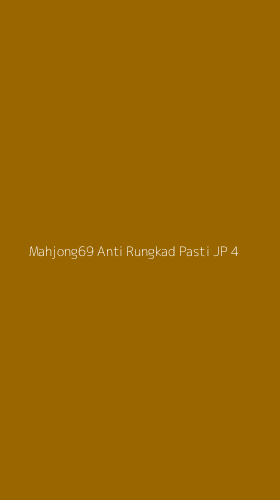 Tampilan Antarmuka Aplikasi Mahjong69 Anti Rungkad Pasti Jp - 4