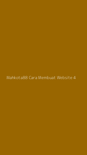 Tampilan Antarmuka Aplikasi Mahkota88 Cara Membuat Website - 4