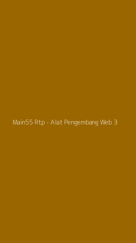 Tampilan Antarmuka Aplikasi Main55 Rtp - Alat Pengembang Web - 3