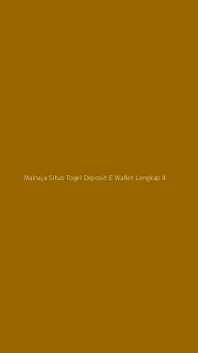 Tampilan Antarmuka Aplikasi Mainaja Situs Togel Deposit E Wallet Lengkap - 4
